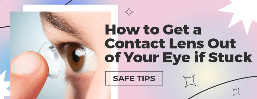 How to Get Stuck Contact Out of Your Eye | PinkyParadise.com